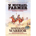 Desperate Warrior: Days of War, Days of Peace - Hardcover
