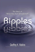 Ripples: The Best of Have You Ever Wondered? - Paperback