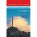 The Spirit of Witness: Liturgies, Prayers, Poems and Reflections for Dissenters - Paperback