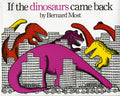 If the Dinosaurs Came Back - Paperback