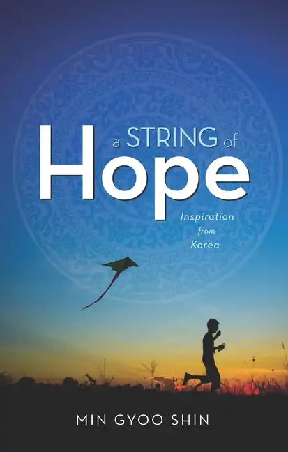 A String of Hope: Inspiration from Korea - Paperback