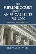 The Supreme Court and the American Elite, 1789-2020 - Hardcover