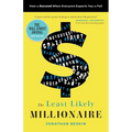 The Least Likely Millionaire: How to Succeed When Everyone Expects You to Fail - Paperback