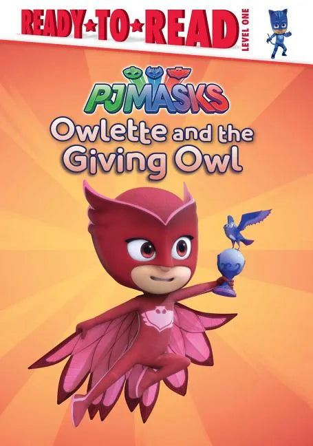 Owlette and the Giving Owl: Ready-To-Read Level 1 - Hardcover