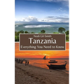 Tanzania: Everything You Need to Know - Paperback