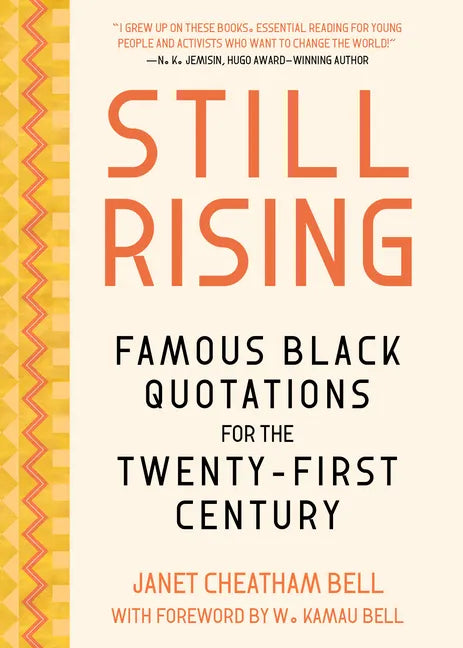 Still Rising: Famous Black Quotations for the Twenty-First Century - Hardcover