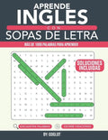 Aprende Inglés con Sopas De Letras: Una Forma Divertida de Aprender Inglés! Aprende Más de 1000 palabras de Vocabulario Esencial en Inglés - Paperback