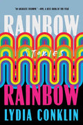 Rainbow Rainbow: Stories - Paperback