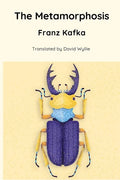 The Metamorphosis (Translated by David Wyllie) - Paperback