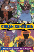 Cuban Santeria: Walking with the Night - Paperback