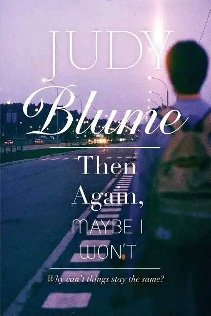 Then Again, Maybe I Won't - Paperback