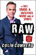 Raw: My 100% Grade-A, Unfiltered, Inside Look at Sports - Paperback
