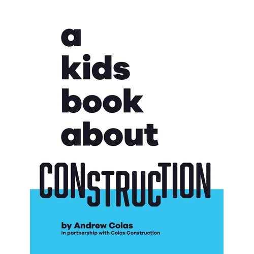 A Kids Book About Construction - Hardcover
