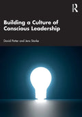 Building a Culture of Conscious Leadership - Paperback
