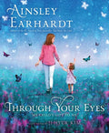 Through Your Eyes: My Child's Gift to Me - Hardcover