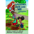 Grandma Janie and Me: In the Garden - Paperback