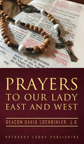 Prayers to Our Lady East and West - Hardcover
