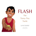 Flash, The Teeny Tiny Turtle - Paperback