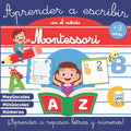 Aprender a Escribir con el Método Montessori: Libro de actividades Montessori +3 años - Libro de actividades para niños - Aprender a repasar letras y - Paperback