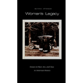 Woman's Legacy: Essays on Race, Sex, and Class in American History - Paperback