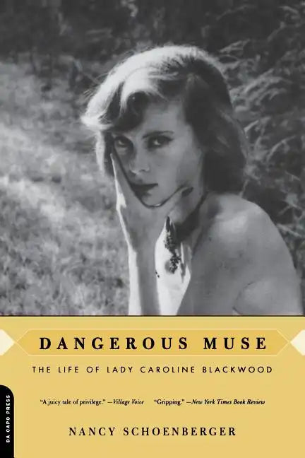Dangerous Muse: The Life of Lady Caroline Blackwood - Paperback