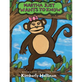 Martha Just Wants To Know - Hardcover