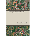 Through Literature To Life - Paperback