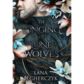 The Longing of Lone Wolves: Season of the Wolf - Hardcover
