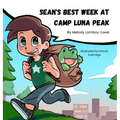 Sean's Best Week at Camp Luna Peak - Hardcover