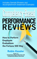 Competency-Based Performance Reviews: How to Perform Employee Evaluations the Fortune 500 Way - Paperback