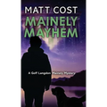 Mainely Mayhem - Hardcover
