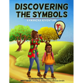 Discovering the Symbols: A Kwanzaa Adventure - Paperback