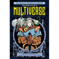 The Michael Moorcock Library the Multiverse Vol.1 - Hardcover