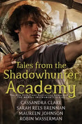 Tales from the Shadowhunter Academy - Hardcover