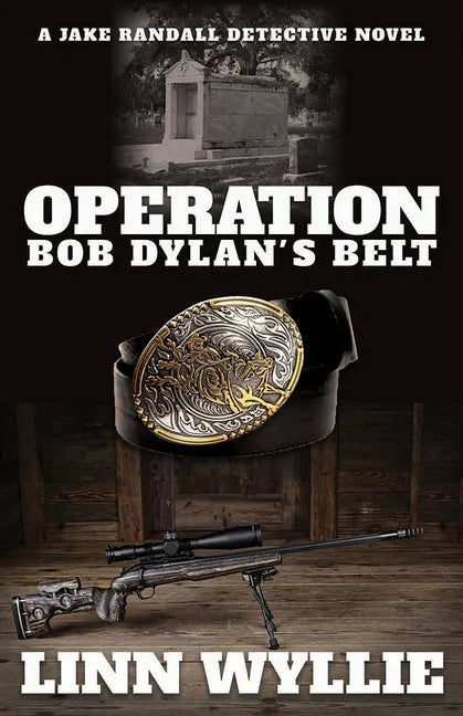 Operation Bob Dylan's Belt: A Jake Randall Detective Novel - Paperback