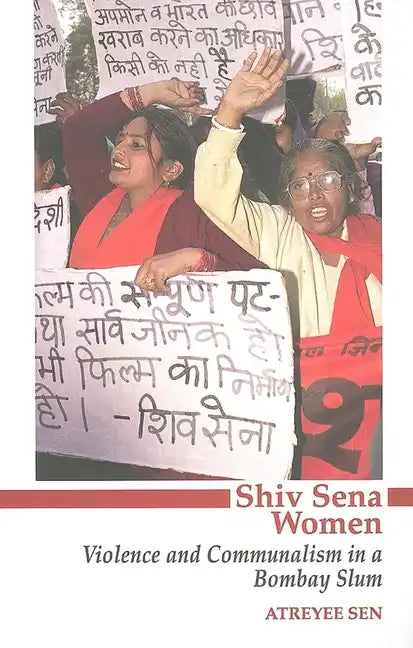 Shiv Sena Women: Violence and Communalism in a Bombay Slum - Paperback