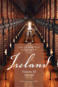 The Cambridge History of Ireland: Volume 3, 1730-1880 - Paperback