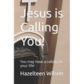 Jesus is Calling You!: You may have a calling on your life! - Paperback