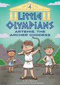 Little Olympians 4: Artemis, the Archer Goddess - Hardcover