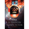Race in American Science Fiction - Paperback
