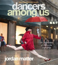 Dancers Among Us: A Celebration of Joy in the Everyday - Paperback