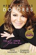 Her Name Was Dolores: The Jenn I Knew - Paperback