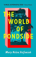 The World of Pondside - Hardcover