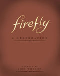 Firefly: A Celebration - Imitation Leather
