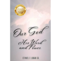 Our God His Word and Power - Paperback