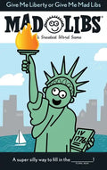 Give Me Liberty or Give Me Mad Libs: World's Greatest Word Game - Paperback