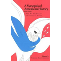 A Synopsis of American History: Through Reconstruction - Paperback