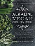 Alkaline Vegan Cookery Book: Informative, quick, easy and delicious alkaline plant-based vegan recipes for a healthier and happier life. - Hardcover