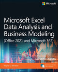 Microsoft Excel Data Analysis and Business Modeling (Office 2021 and Microsoft 365) - Paperback