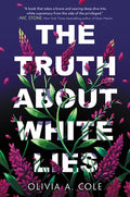 The Truth about White Lies - Hardcover